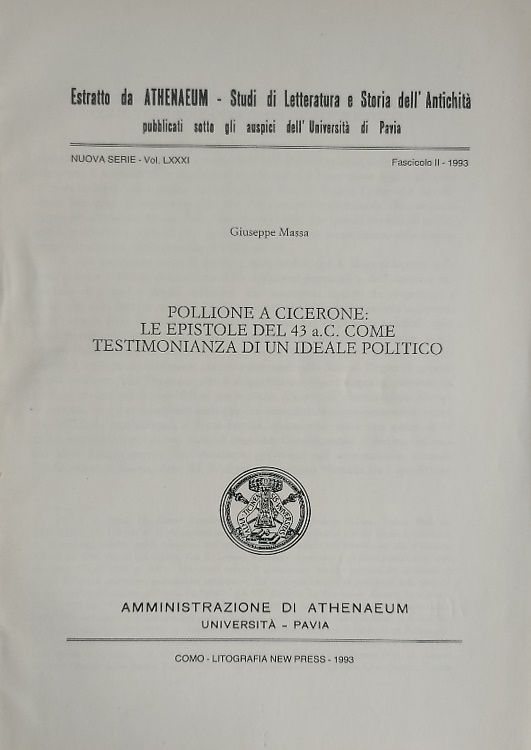 Pollione a Cicerone: le Epistole del 43 a.C. come testimonianza di un ideale pol