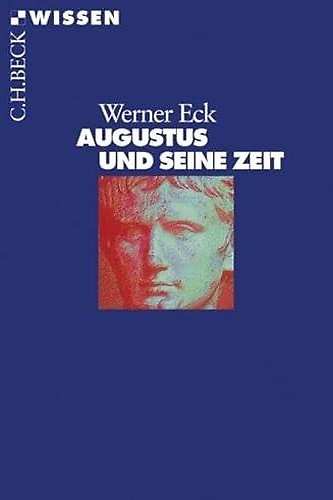 9783406418846-Augustus und seine Zeit.