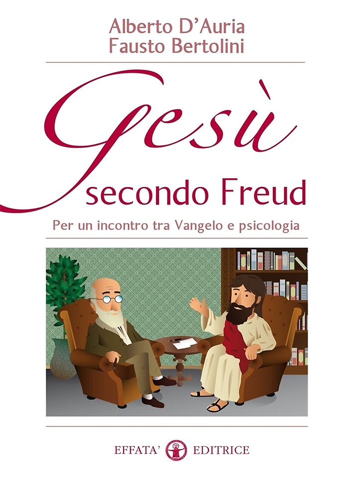 9788874029723-Gesù secondo Freud. Per un incontro tra Vangelo e psicologia.