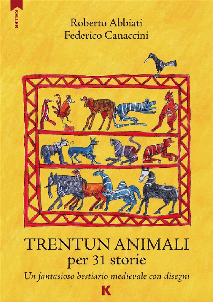 9791259521439-Trentun animali per 31 storie. Un fantasioso bestiario medievale con disegni.