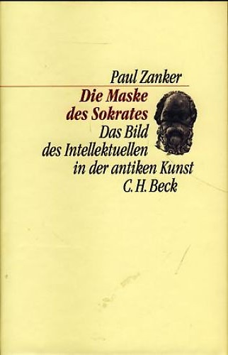 9783406390807-Die Maske des Sokrates. Das bild des intellektuellen in der antiken Kunst.
