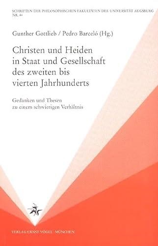 9783925355448-Christen und Heiden in Staat und Gesellschaft des zweiten bis vierten Jahrhunder