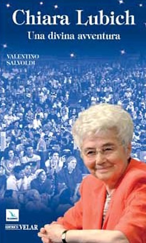9788801041156-Chiara Lubich. Una divina avventura.