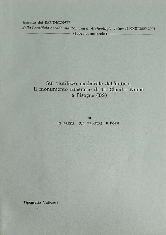 Sul riutilizzo medievale dell'antico: il monumento funerario di Ti. Claudio Numa