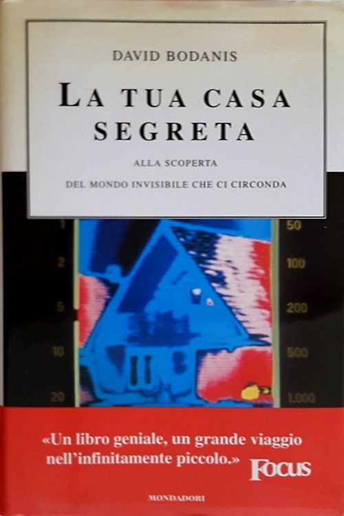 9788804470632-La tua casa segreta. Alla scoperta del mondo invisibile che ci circonda.