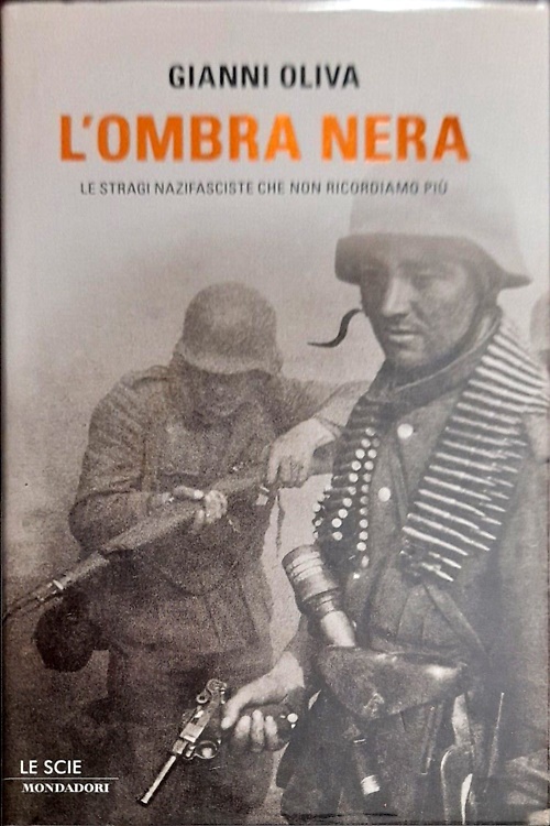 9788804567783-L'ombra nera. Le stragi nazifasciste che non ricordiamo più.