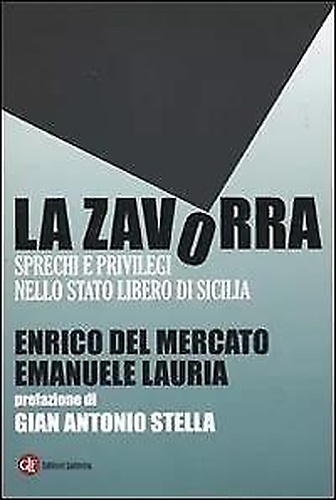 9788842094630-La zavorra. Sprechi e privilegi nello Stato libero di Sicilia.