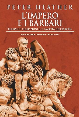 9788811740896-L'impero e i barbari. Le grandi migrazioni e la nascita dell'Europa.