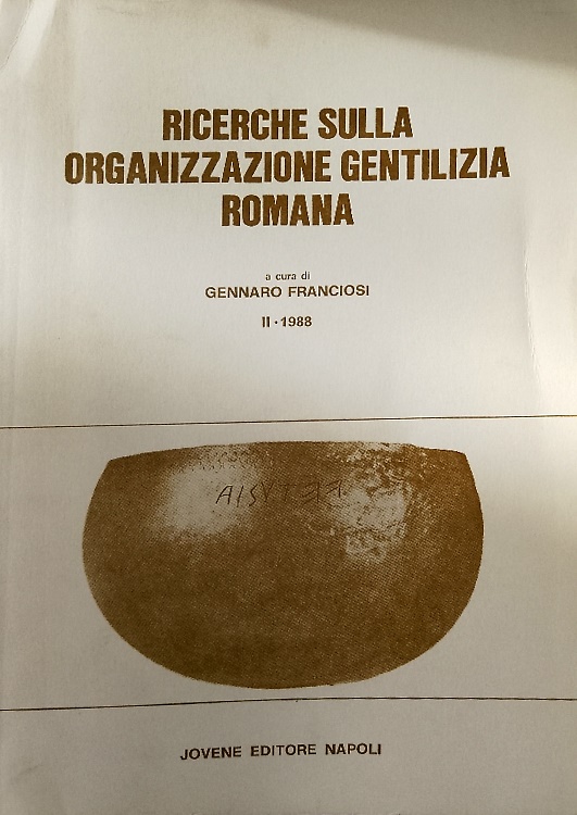 Ricerche sulla organizzazione gentilizia romana. Vol. 2