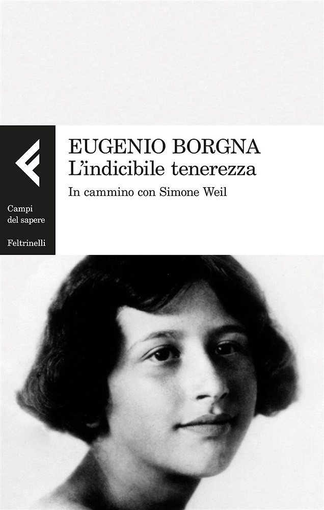 9788807105180-L'indicibile tenerezza. In cammino con Simone Weil.