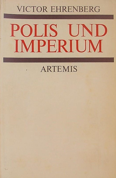 Polis und Imperium. Beiträge zur alten Geschichte.