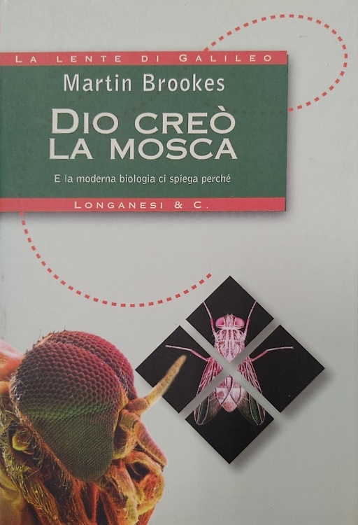 9788830420229-Dio creò la mosca. E la moderna biologia ci spiega perchè.
