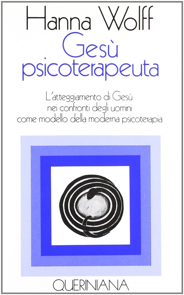 9788839909459-Gesù psicoterapeuta. L'atteggiamento di Gesù nei confronti degli uomini come mod