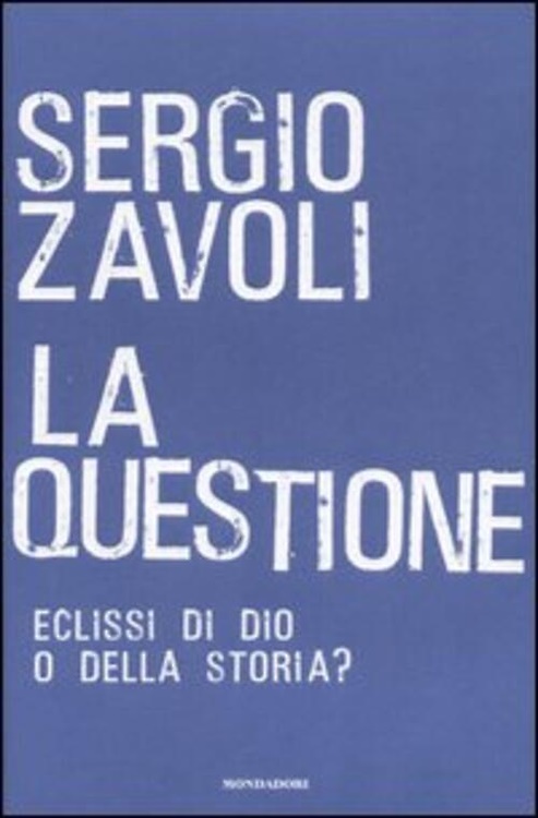 9788804553373-La questione. Eclisse di Dio o della storia?.