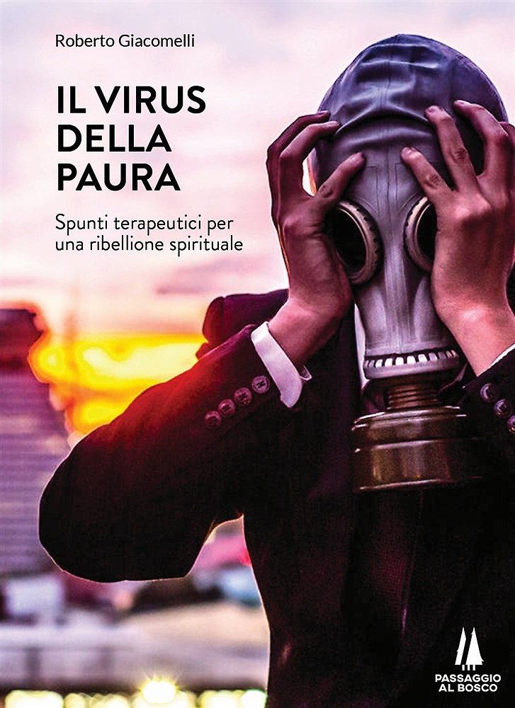 9788885574571-Il virus della paura. Spunti terapeutici per una ribellione spirituale.