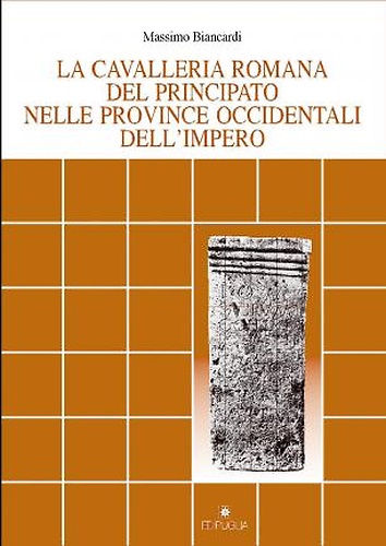 9788872283660-La cavalleria romana del principato nelle province occidentali dell'impero.