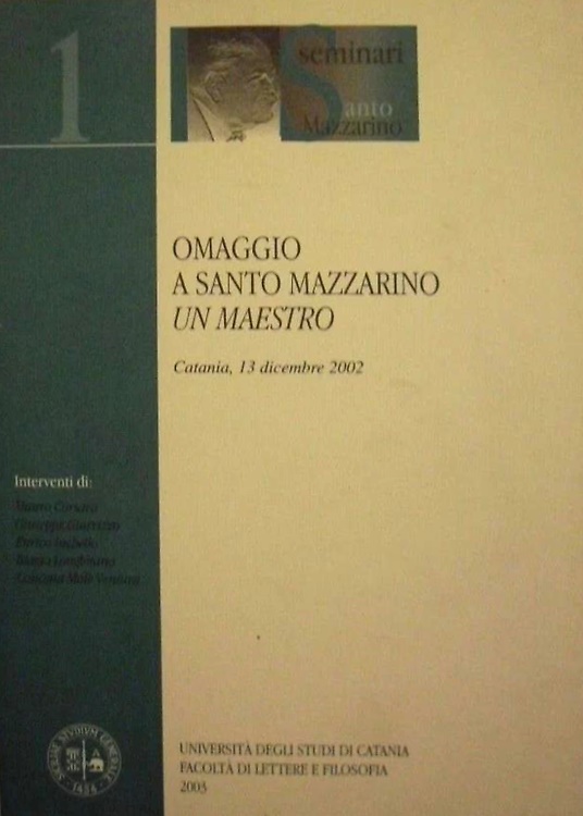 Omaggio a Santo Mazzarino. Un maestro.