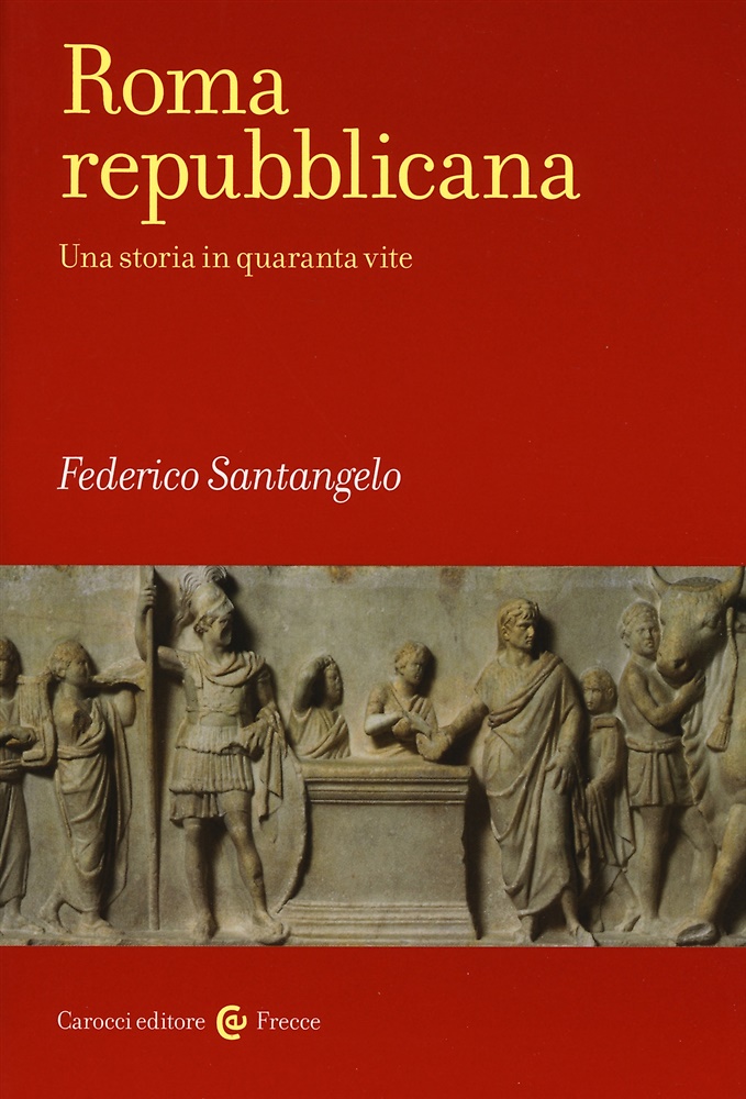 9788843095841-Roma repubblicana. Una storia in quaranta vite.