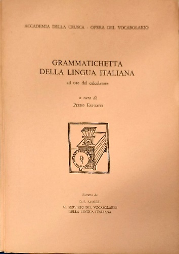 Grammatichetta della lingua italiana ad uso del calcolatore.