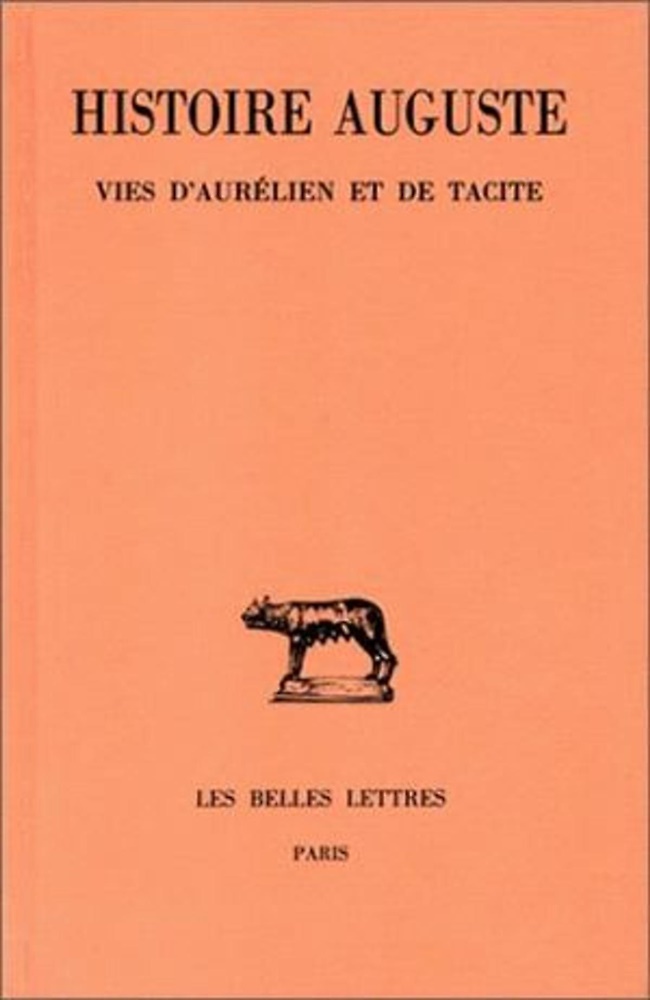 9782251013954-Histoire Auguste. Tome V, 1re partie : Vies d'Aurélien et de Tacite.