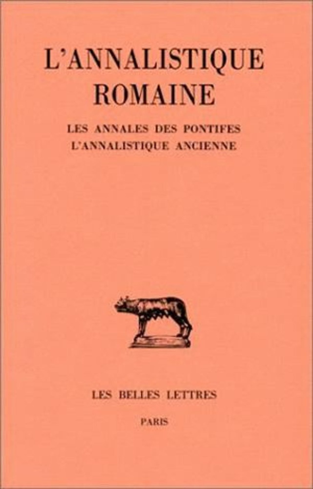 9782251013923-L'Annalistique romaine. Tome I : Les Annales des pontifes. L'Annalistique ancien