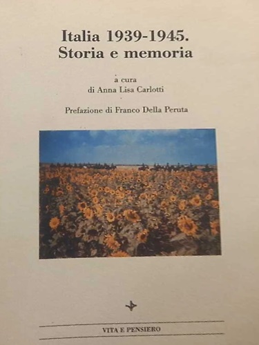 9788834324585-Italia 1939-1945. Storia e memoria.