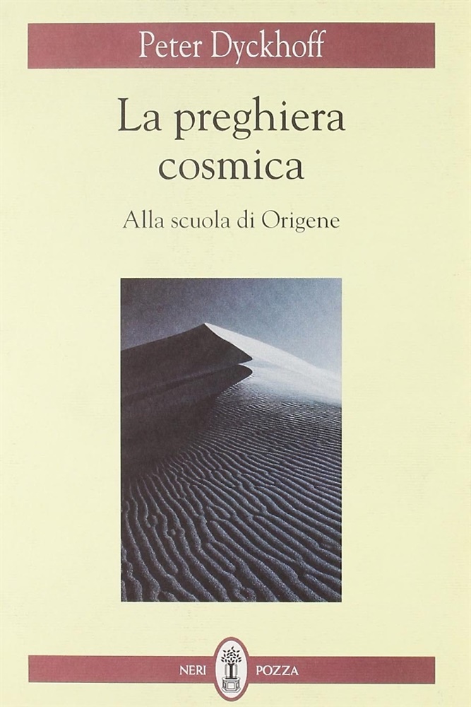 9788873055136-La preghiera cosmica. Alla scuola di Origene.