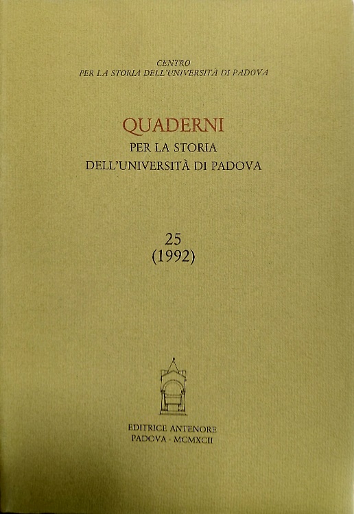 Quaderni per la Storia dell'Università di Padova. Annuale, n. 25, 1992.