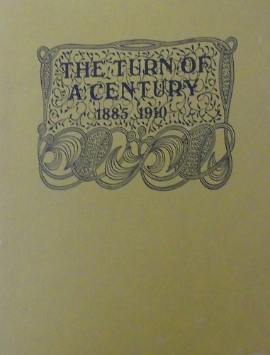 The Turn of a Century 1885 1910.