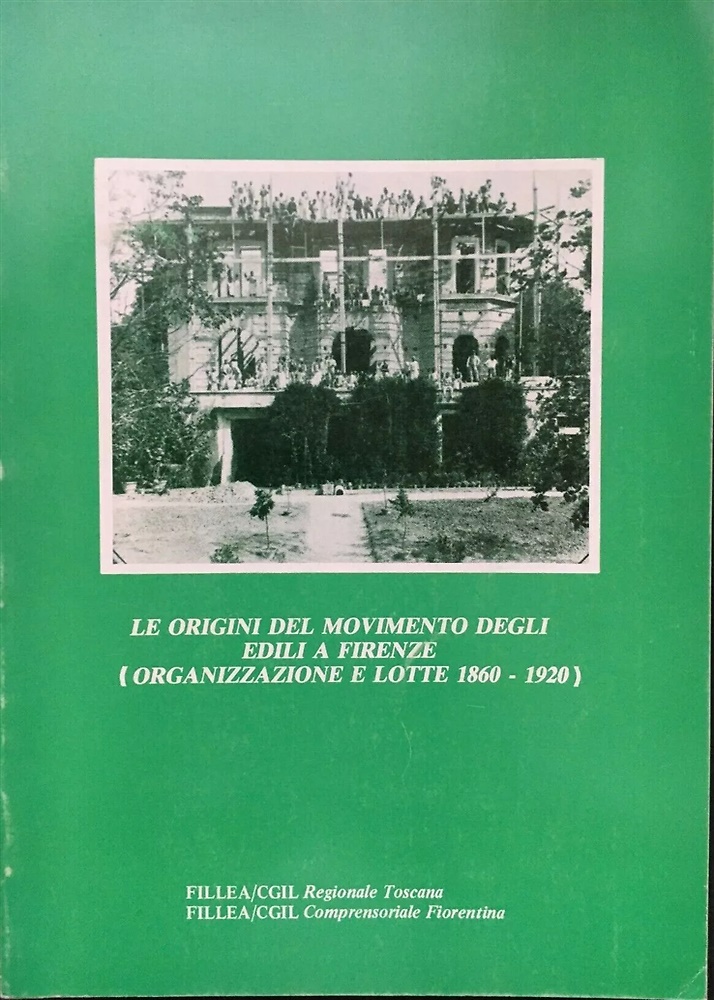 Le origini del movimento degli edili a Firenze.