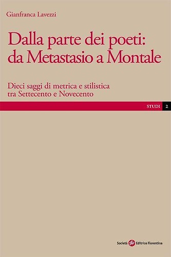 9788860320735-Dalla parte dei poeti: da Metastasio a Montale. Dieci saggi di metrica e stilist