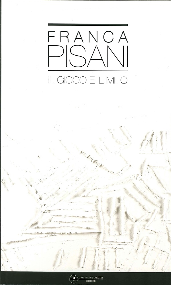 9788889965979-Franca Pisani. Il Gioco e il Mito.