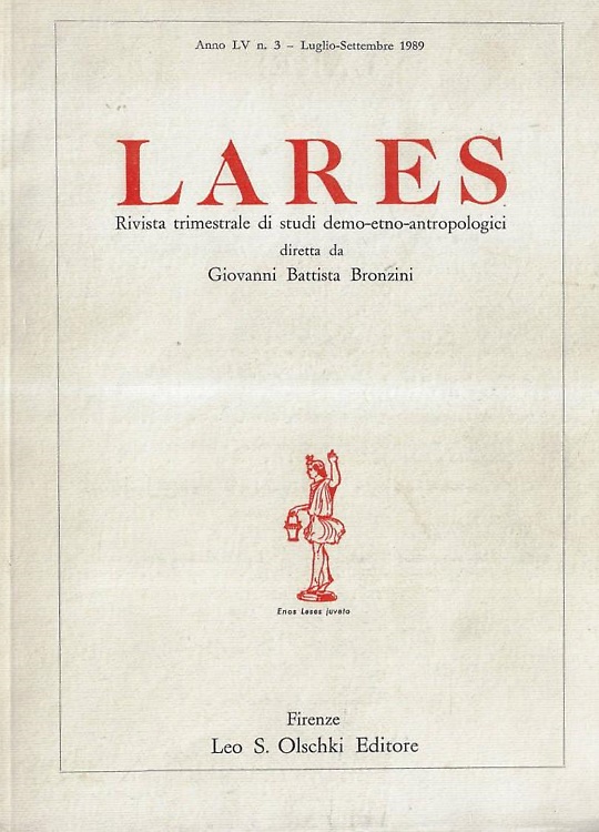 Antropologia e mondo antico. Rivista Lares, Anno LV, n. 3, Luglio-Settembre 1989