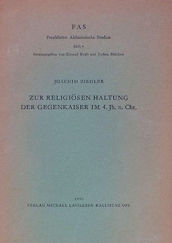 Zur religiösen Haltung der Gegenkaiser im 4. Jhdt. n. Chr.