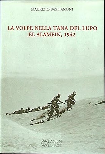 9788882512965-La volpe nella tana del lupo. El Alamein 1942.