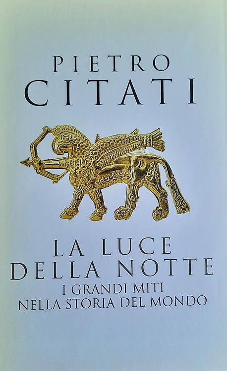 9788804414759-La luce della notte. I grandi miti nella storia del mondo.