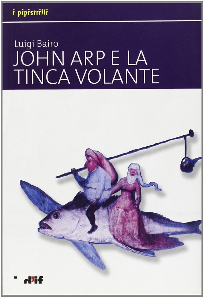 9788888413297-John Arp e la tinca volante.