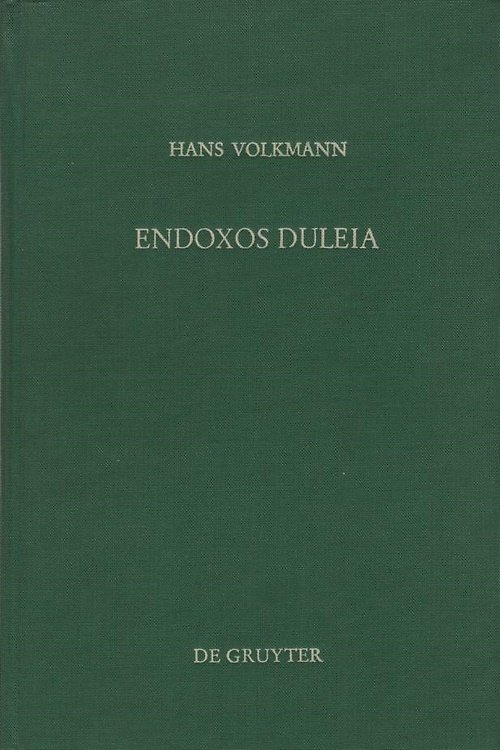 9783110059809-Endoxos Duleia. Kleine Schriften zur Alten Geschichte.