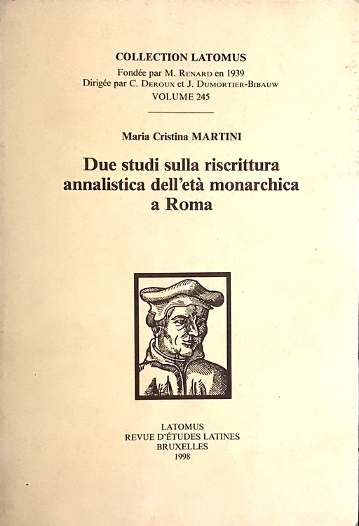 Due studi sulla riscrittura annalistica dell'età monarchica a Roma.