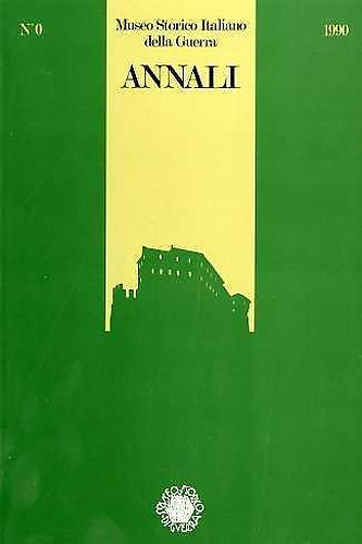 Museo storico italiano della Guerra. Annali. N. 0. 1990.