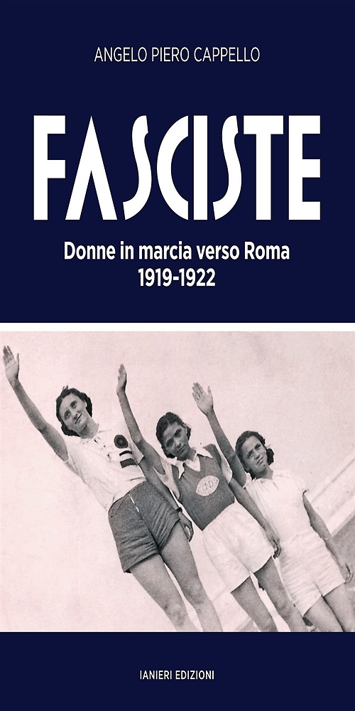 9791254880111-Fasciste. Donne in marcia verso Roma 1919-1922.