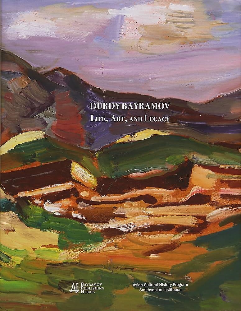 9780993944321-Durdy Bayramov Life Art and Legacy.