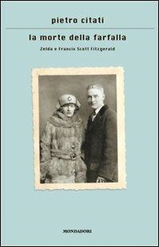 9788804556480-La morte della farfalla. Zelda e Francis Scott Fitzgerald.
