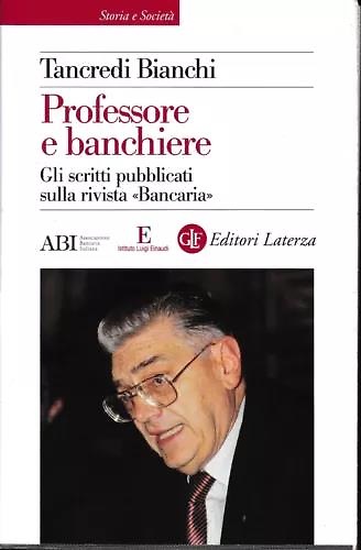 9788858145043-Professore e banchiere. Gli scritti pubblicati sulla rivista 
