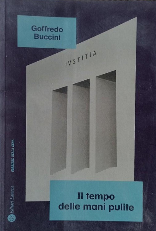 Il tempo delle mani pulite 1992-1994.