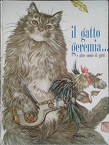 Il gatto geremia... e altre storie di gatti.