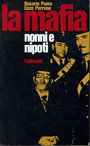 La mafia. Nonni e nipoti.