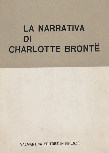La narrativa di charlotte bronte.