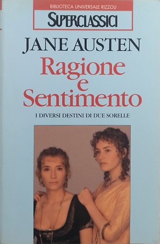 9788817152488-Ragione e sentimento. I diversi destini di due sorelle.