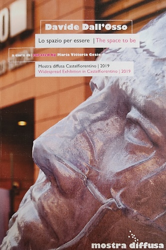 Davide Dall'Osso. Lo spazio per essere.
